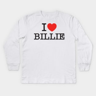 I Love Billie Kids Long Sleeve T-Shirt